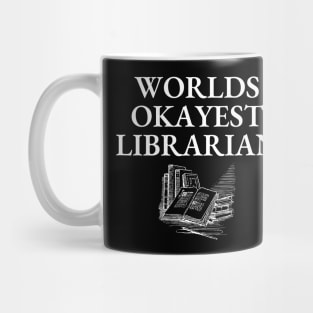 World okayest librarian Mug